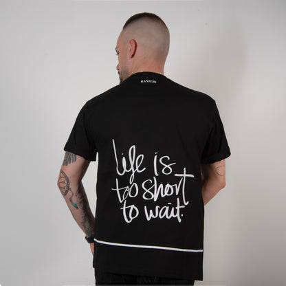 Unisex Fashion Printed  "The Life Is Too Short to Wait"