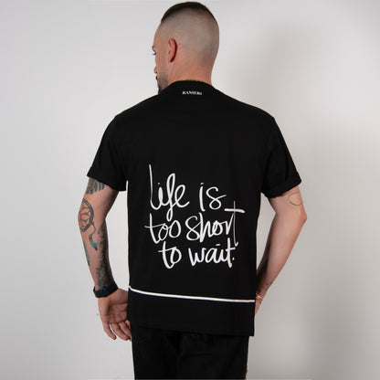 Unisex Fashion Printed  "The Life Is Too Short to Wait"